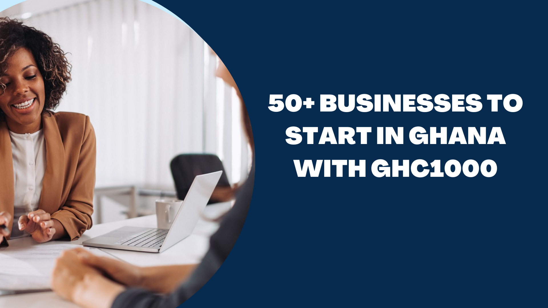 50 Best Businesses To Start With 1000 Cedis In Ghana Mr Pocu Blog 50-best-businesses-to-start-with-1000-cedis-in-ghana-mr-pocu-blog